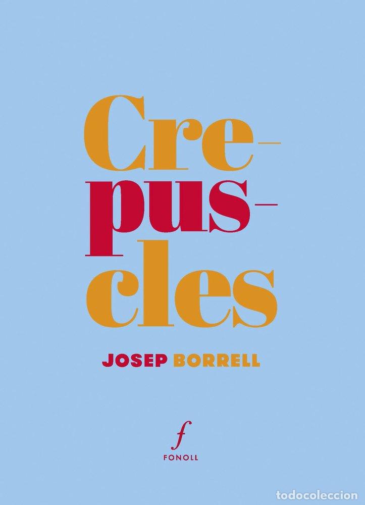 Libros: CREPUSCLES - BORRELL I FIGUERA, JOSEP