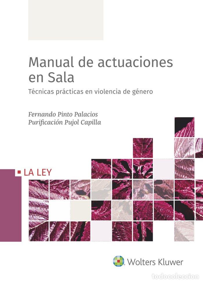 books: MANUAL DE ACTUACIONES EN SALA TECNICAS PRACTICAS EN VIOLENC - PINTO PALACIOS, FERNANDO