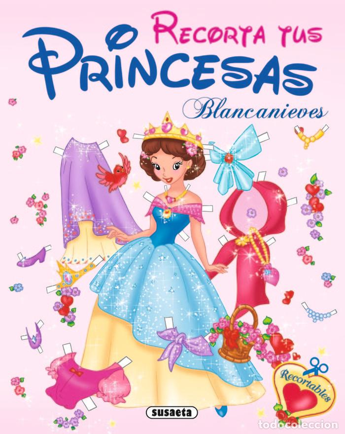 Livres: BLANCANIEVES RECORTA TUS PRINCESAS - EDICIONES, SUSAETA