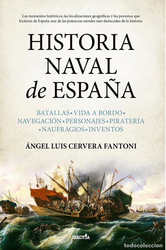 Livres: HISTORIA NAVAL DE ESPA&Ntilde;A - CERVERA FANTONI, ANGEL LUIS
