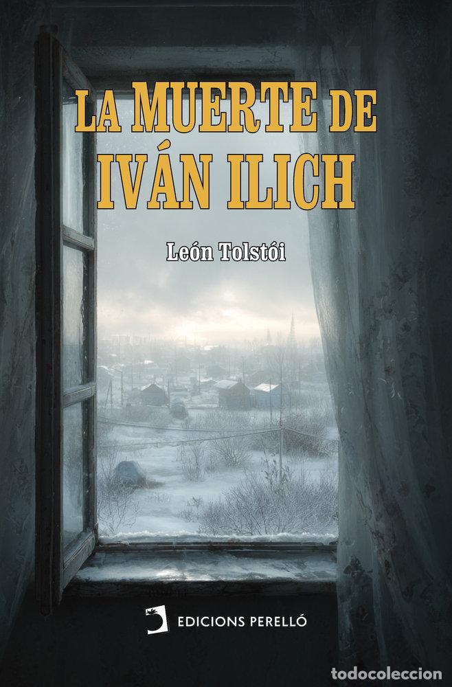 Libros: MUERTE DE IVAN ILICH, LA - TOLSTOI, LEON