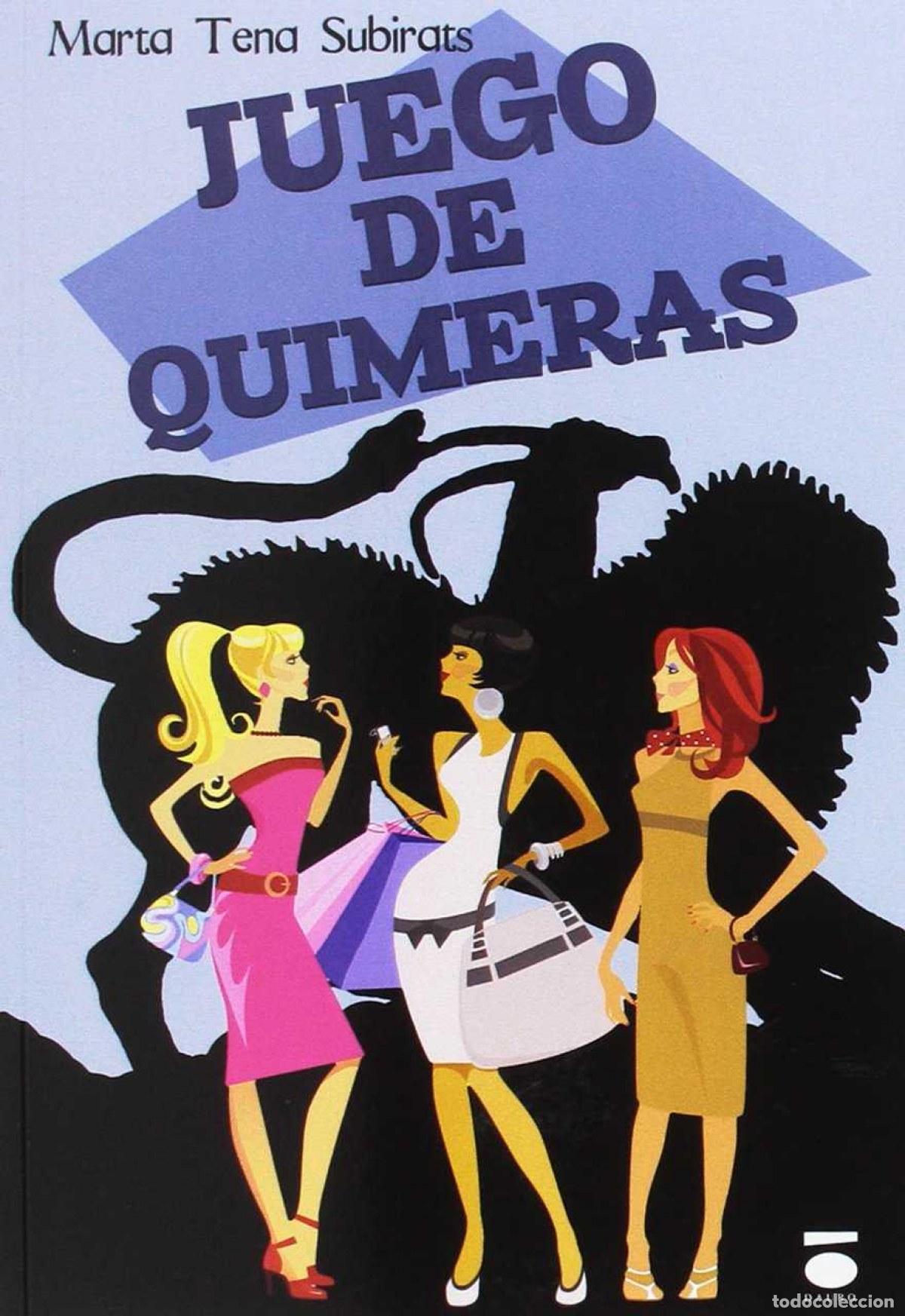 books: JUEGO DE QUIMERAS - Tena Subirats, Marta