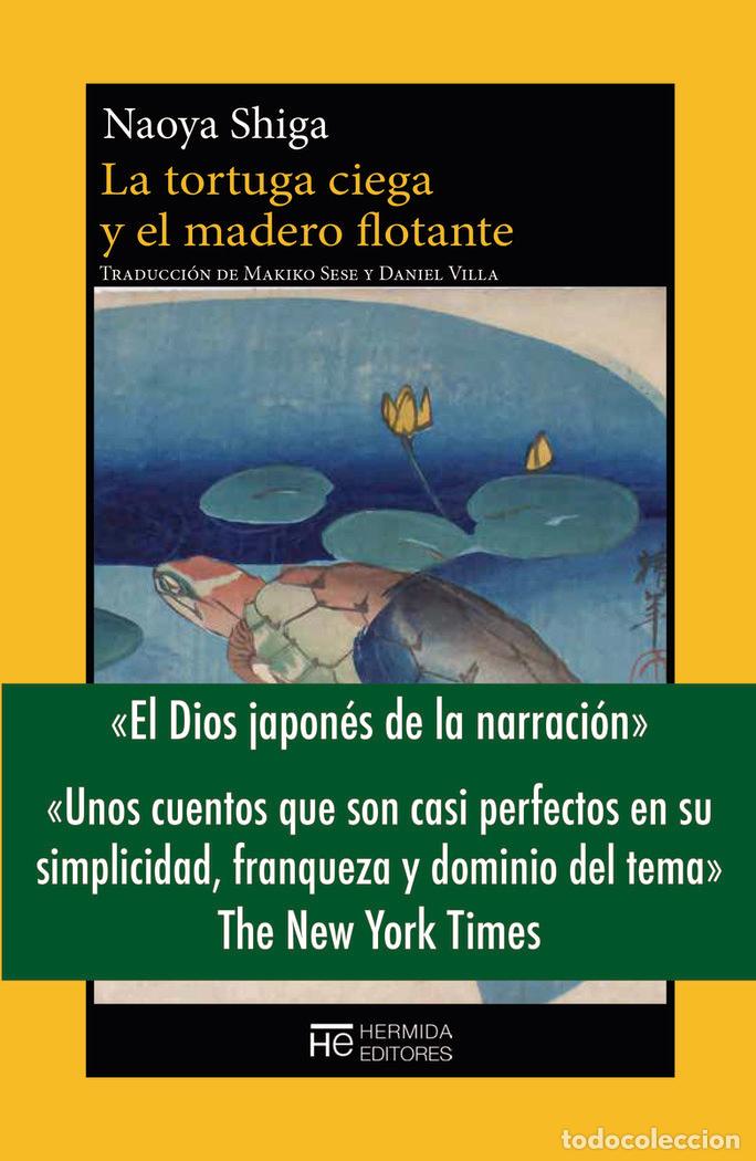 Livros: TORTUGA CIEGA Y EL MADERO FLOTANTE,LA - SHIGA, NAOYA