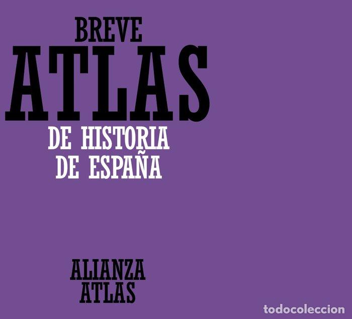 Libros: BREVE ATLAS DE HISTORIA DE ESPA&Ntilde;A - PRO RUIZ