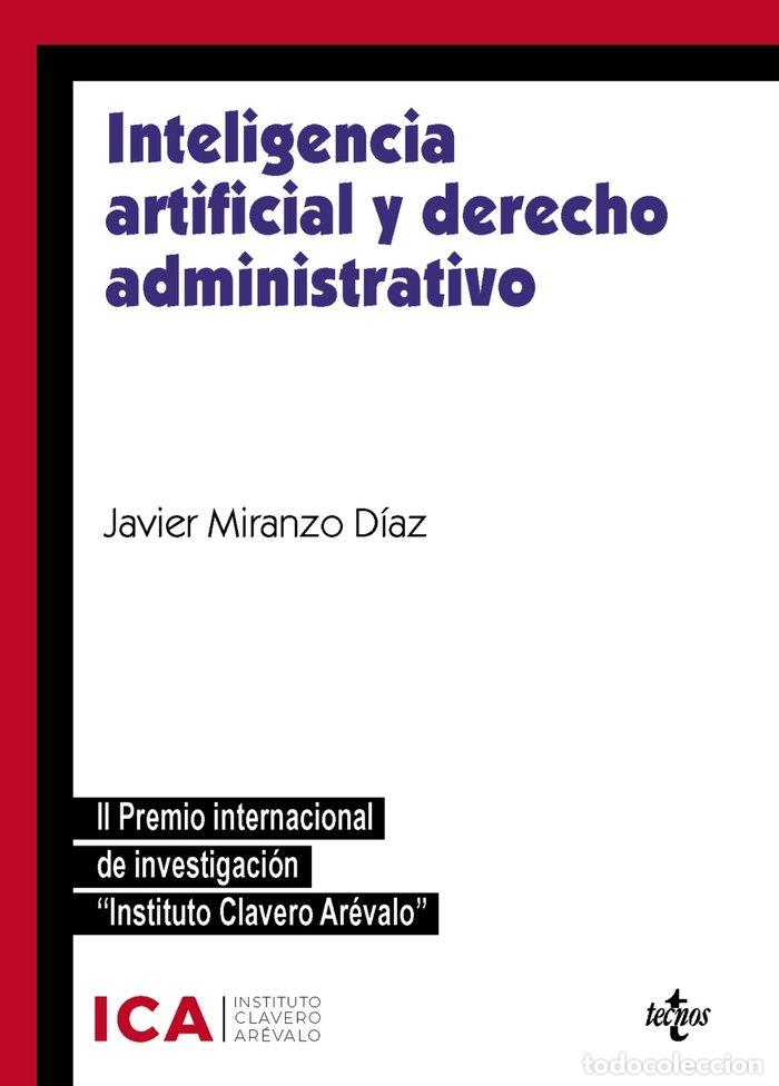 Livros: INTELIGENCIA ARTIFICIAL Y DERECHO ADMINISTRATIVO - MIRANZO DIAZ, JAVIER