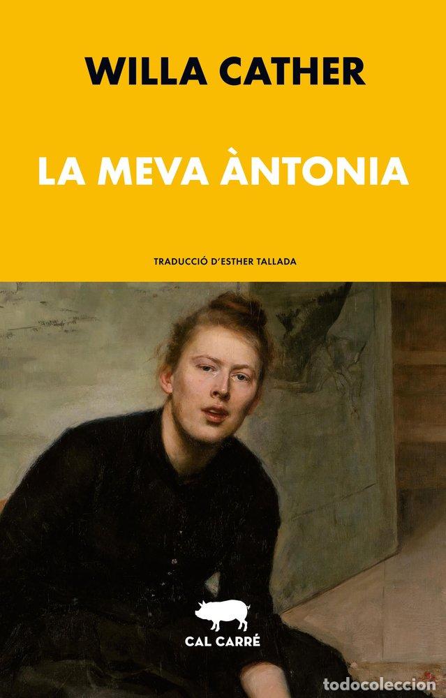 Libros: LA MEVA ANTONIA - CATHER, WILLA