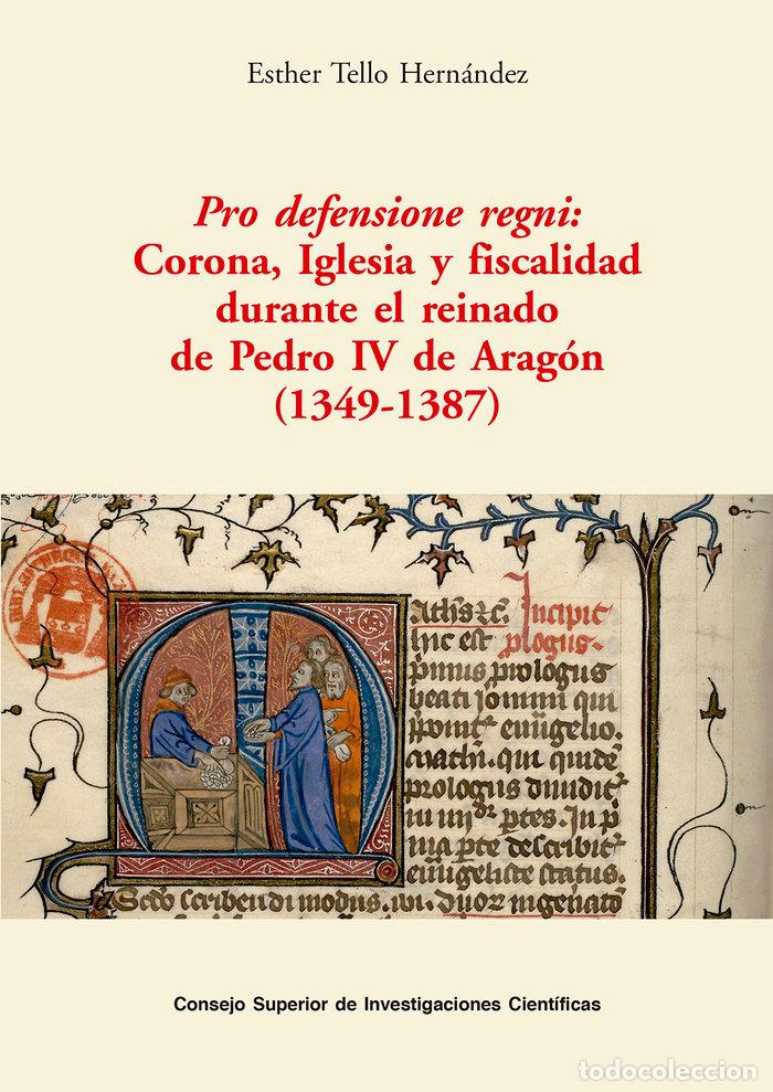 B&uuml;cher: PRO DEFENSIONE REGNI CORONA IGLESIA Y F - TELLO HERNANDEZ, ESTHER