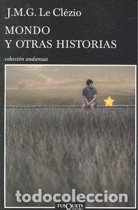 Libros: MONDO Y OTRAS HISTORIAS - LE CLEZIO, J M G