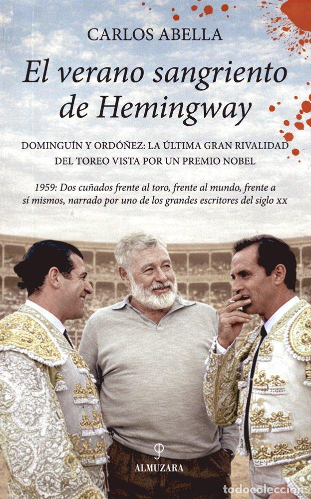 Libros: VERANO SANGRIENTO DE HEMINGWAY,EL - ABELLA, CARLOS