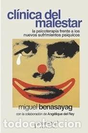 Libros: CLINICA DEL MALESTAR - MIGUEL BENASAYAG