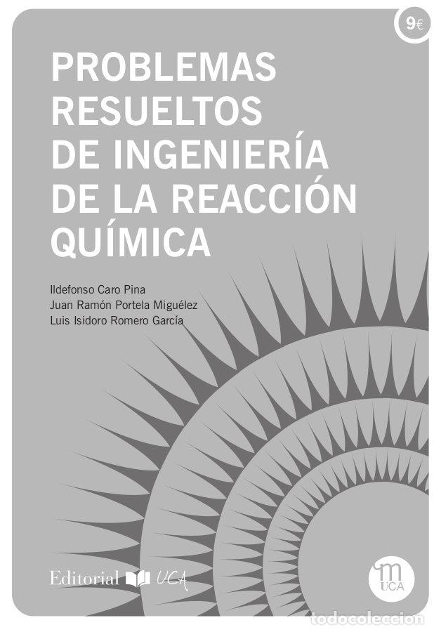 Livres: PROBLEMAS RESUELTOS DE INGENIERIA DE LA REACCION QUIMICA - CARO PINA, ILDEFONSO