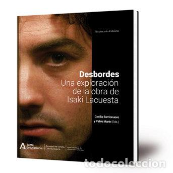 B&uuml;cher: DESBORDES UNA EXPLORACION DE LA OBRA DE ISAKI LACUESTA - CECILIA BARRIONUEVO