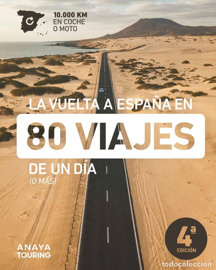 Livros: LA VUELTA A ESPA&Ntilde;A EN 80 VIAJES DE UN DIA - AA.VV