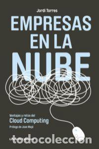 Libros: EMPRESAS EN LA NUBE - TORRES VI&Ntilde;ALS, JORDI