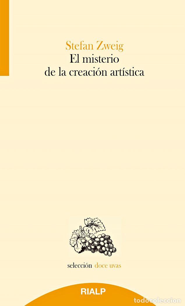 Libros: EL MISTERIO DE LA CREACION ARTISTICA - ZWEIG, STEFAN