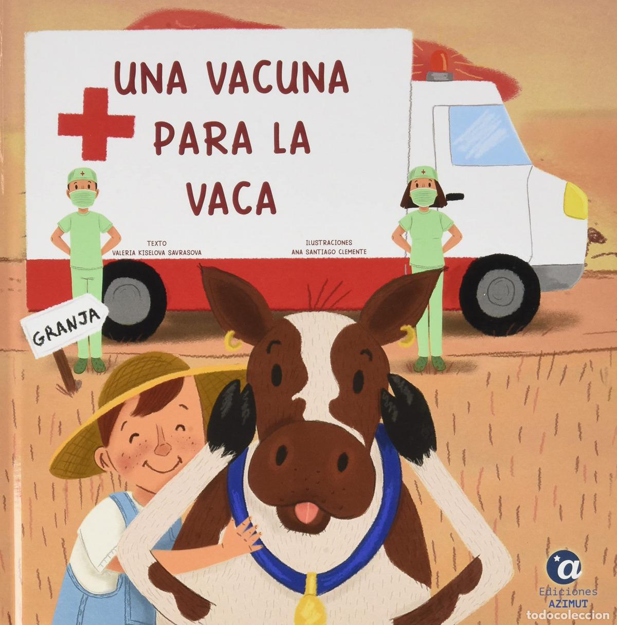 B&uuml;cher: UNA VACUNA PARA LA VACA - Kiselova Savrasova, Valeria
