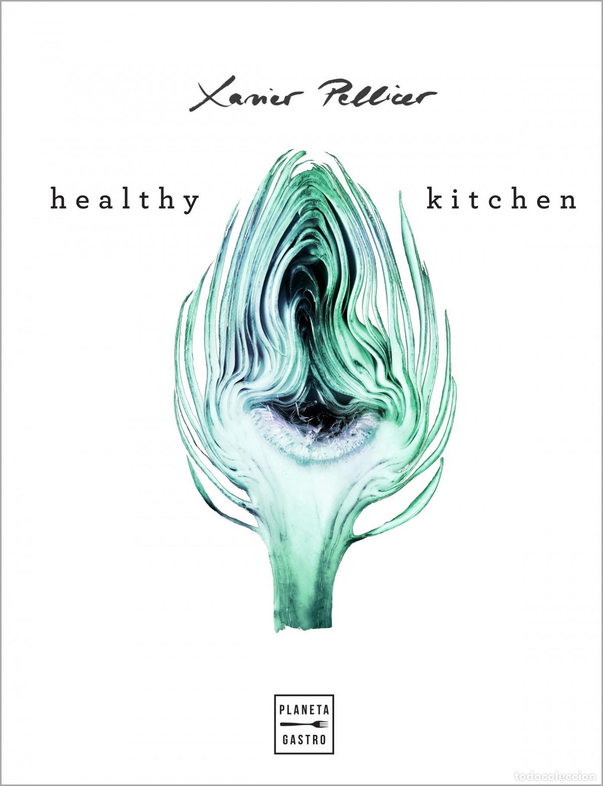 Libros: HEALTHY KITCHEN - Pellicer, Xavier