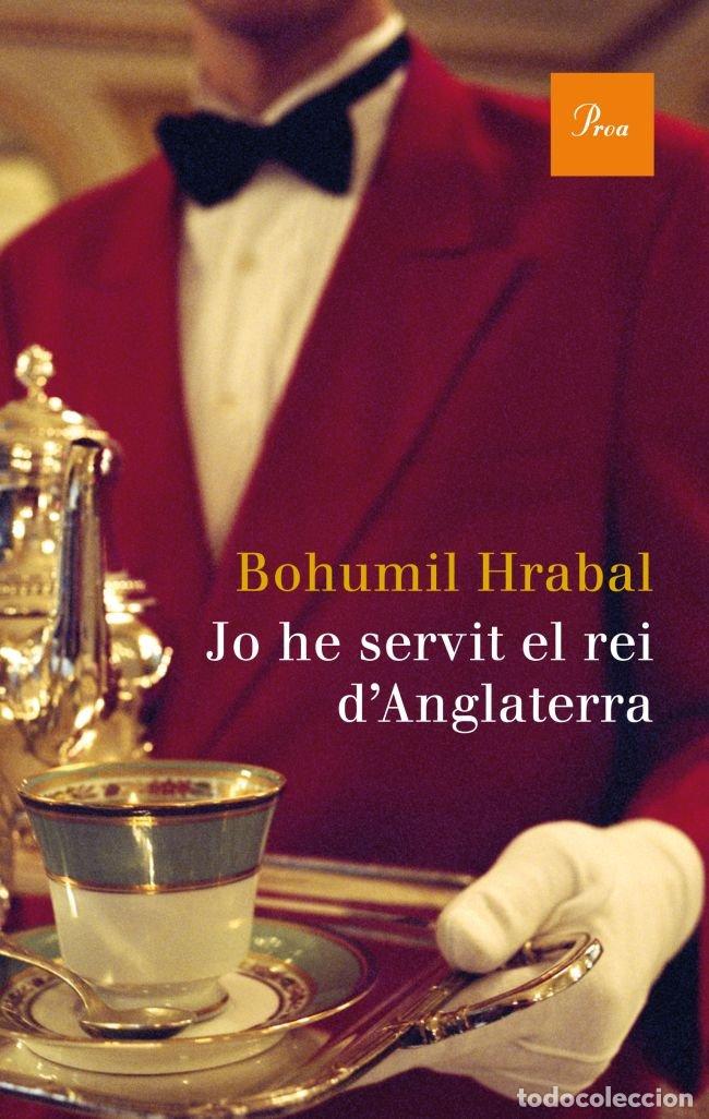 Libri: JO HE SERVIT EL REI D'ANGLATERRA - DANIEL ROTH