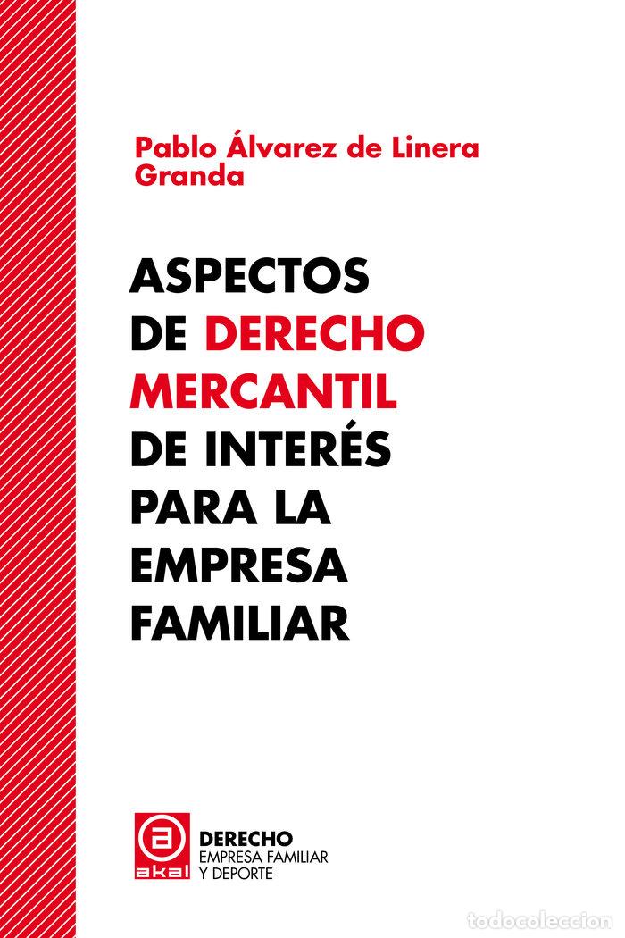Libros: ASPECTOS DE DERECHO MERCANTIL DE INTERES PARA LA EMPRESA FAM - ALVAREZ DE LINERA GRANDA, PABLO