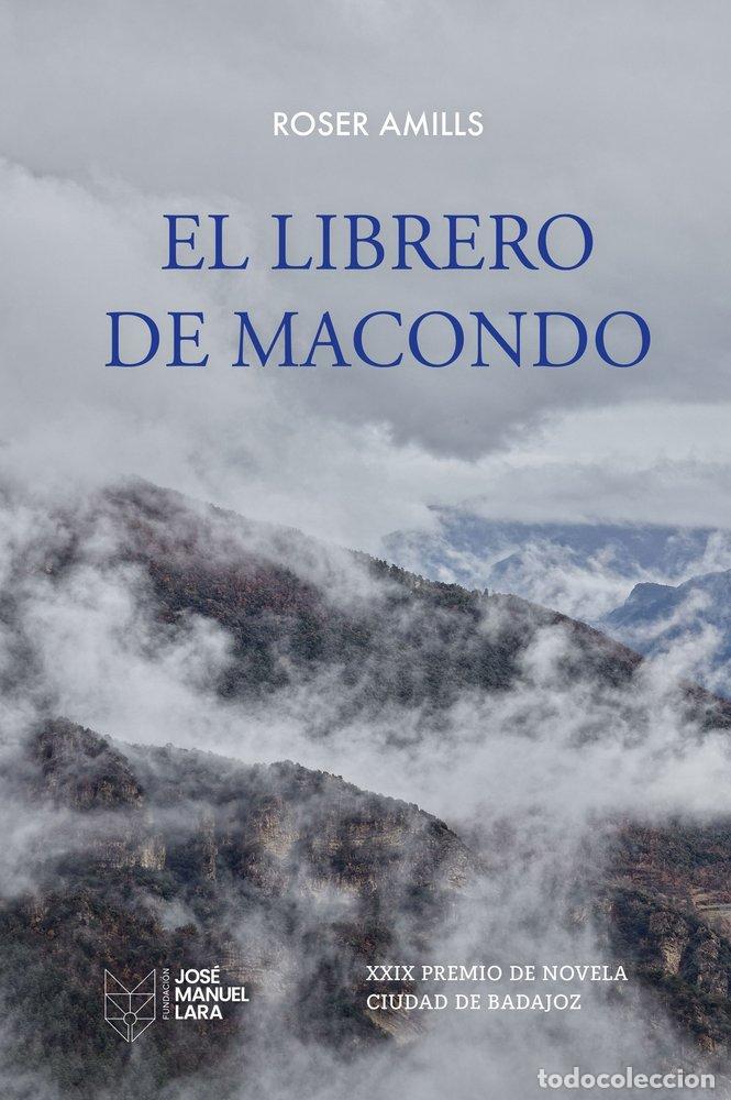 Libros: EL LIBRERO DE MACONDO - ROSER AMILLS