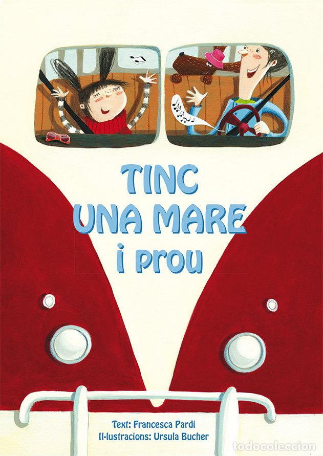 Libros: TINC UNA MARE I PROU - PARDI, FRANCESCA