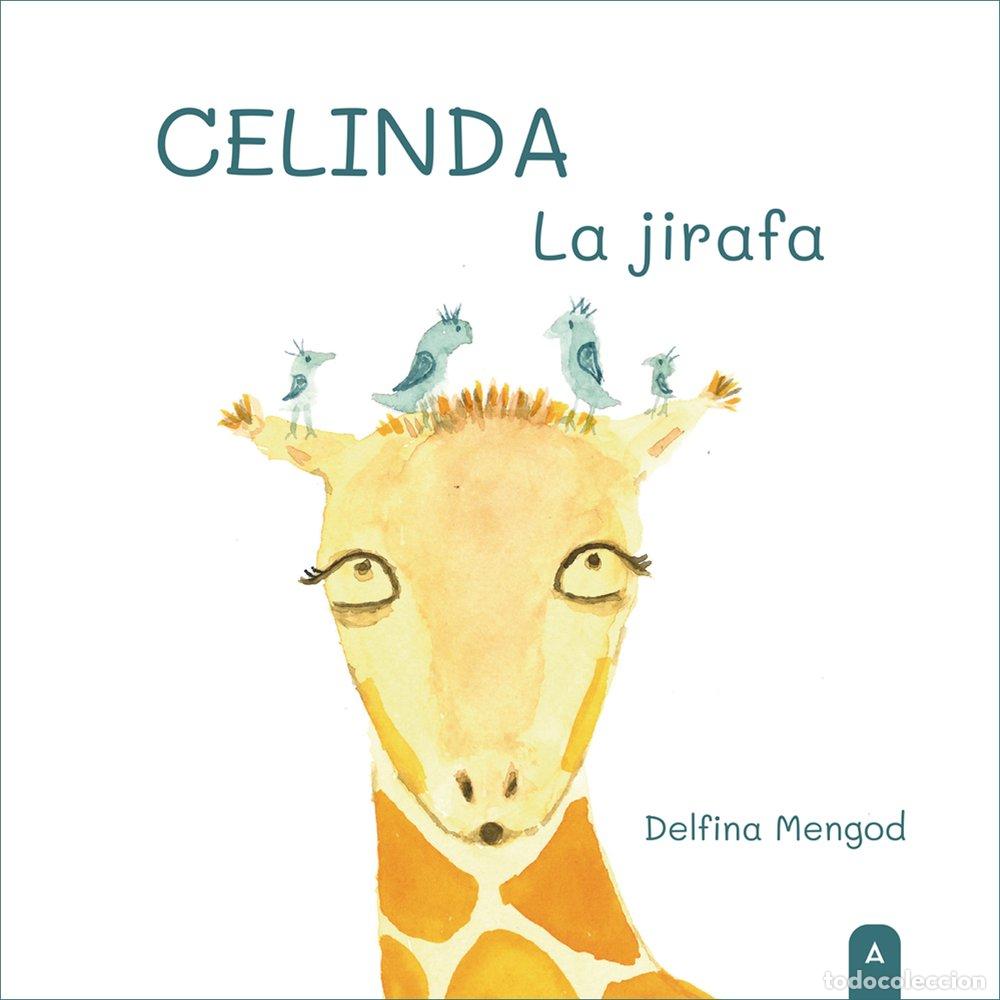 Libros: CELINDA LA JIRAFA - MENGOD, DELFINA
