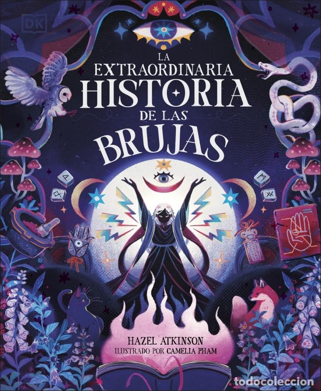 B&uuml;cher: LA EXTRAORDINARIA HISTORIA DE LAS BRUJAS - Hazel Atkinson