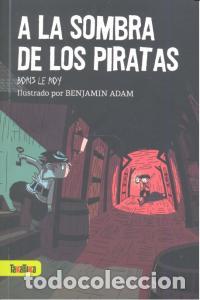 Livres: A LA SOMBRA DE LOS PIRATAS - LE ROY, BORIS