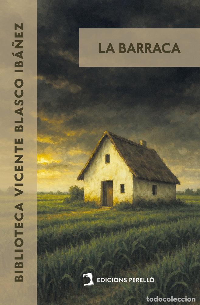 Libros: LA BARRACA - BLASCO IBA&Ntilde;EZ, VICENTE