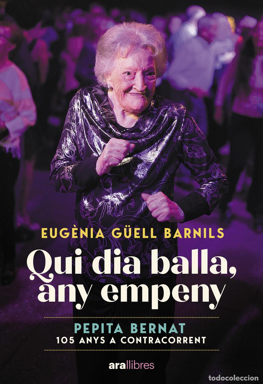 Libros: QUI DIA BALLA, ANY EMPENY - G&uuml;ell Barnils, Eug&egrave;nia