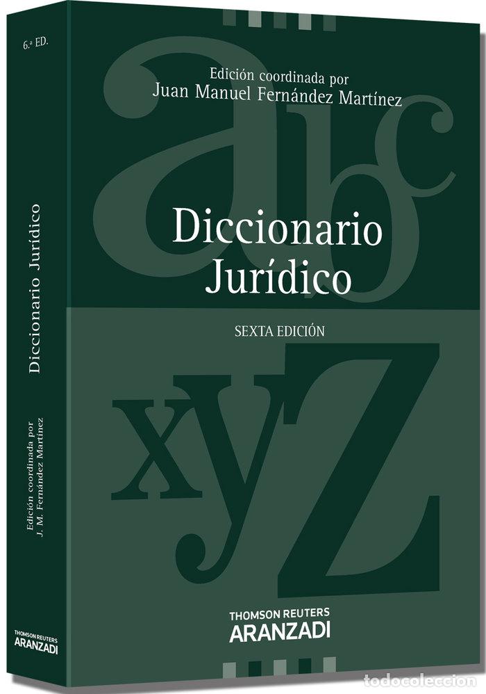 Libri: DICCIONARIO JURIDICO (BASICO) 6&ordf;ED - FERNANDEZ MARTINEZ, JUAN MANUEL