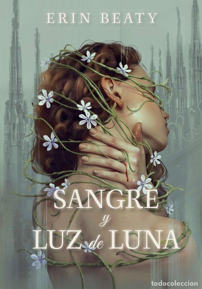 Livres: SANGRE Y LUZ DE LUNA - ERIN BEATY