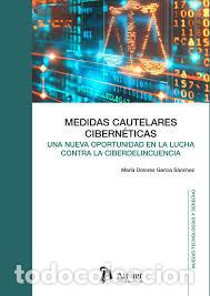 Libros: MEDIDAS CAUTELARES CIBERNETICAS - MARIA DOLORES GARCIA SANCHEZ