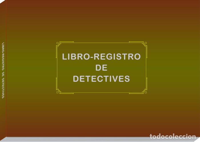 Libros: LIBRO REGISTRO DE DETECTIVES - REY ALI, S.L.