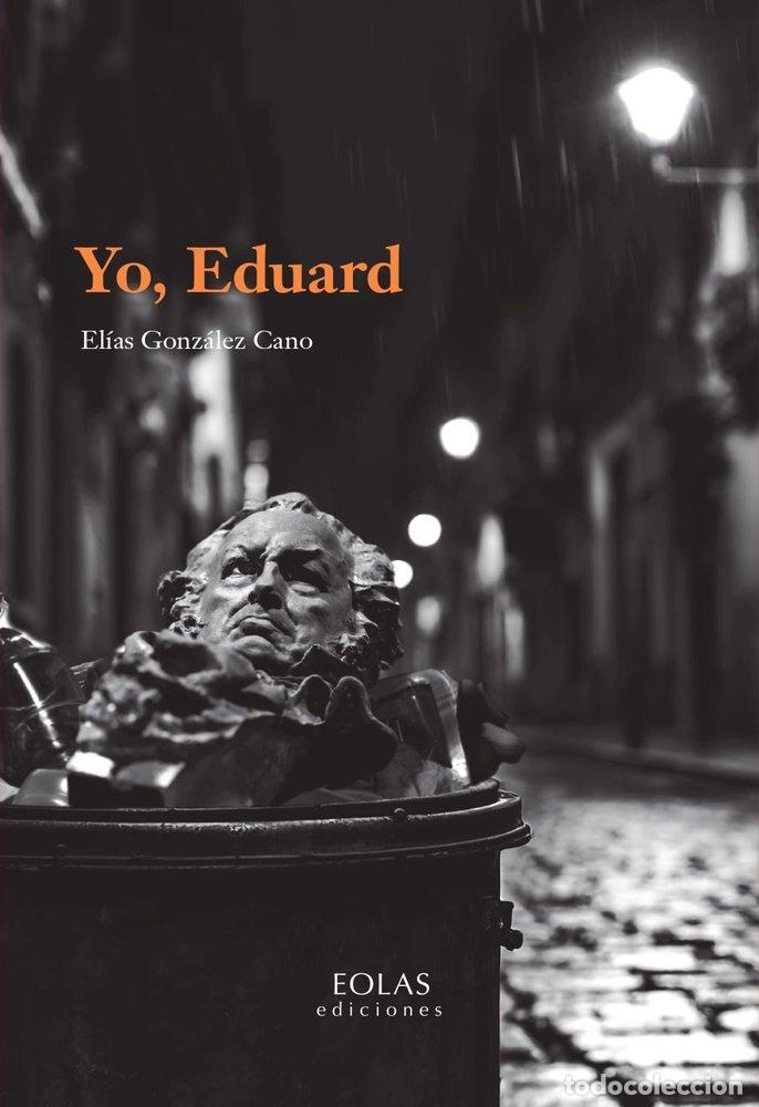 Livres: YO EDUARD - GONZALEZ CANO, ELIAS