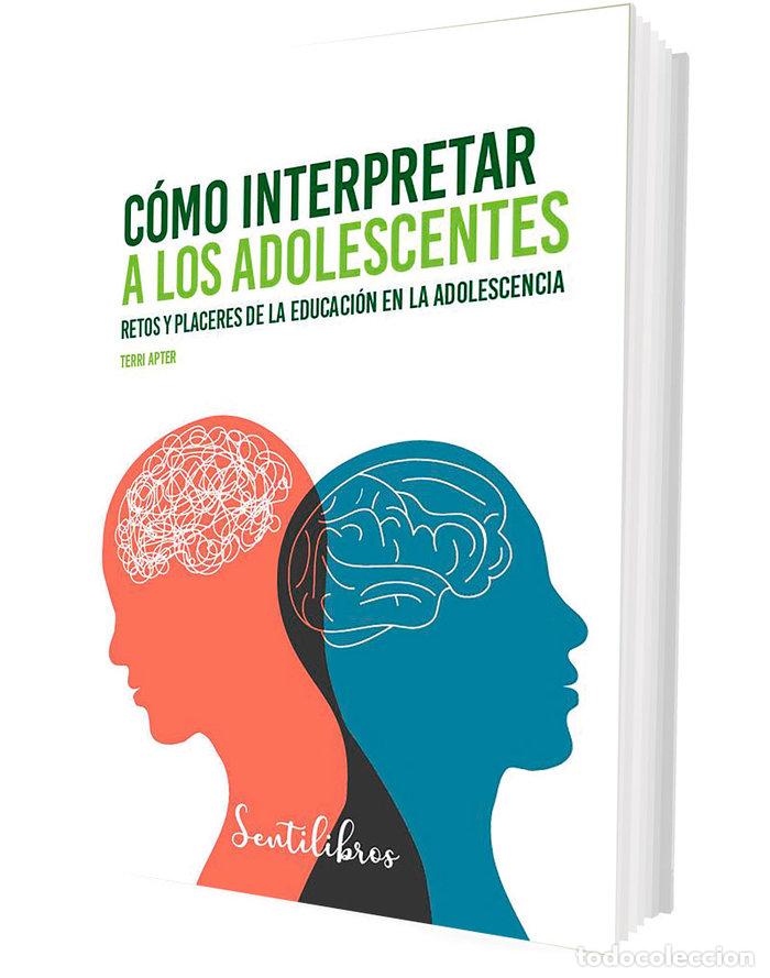 Libri: COMO INTERPRETAR A LOS ADOLESCENTES - TERRI APTER