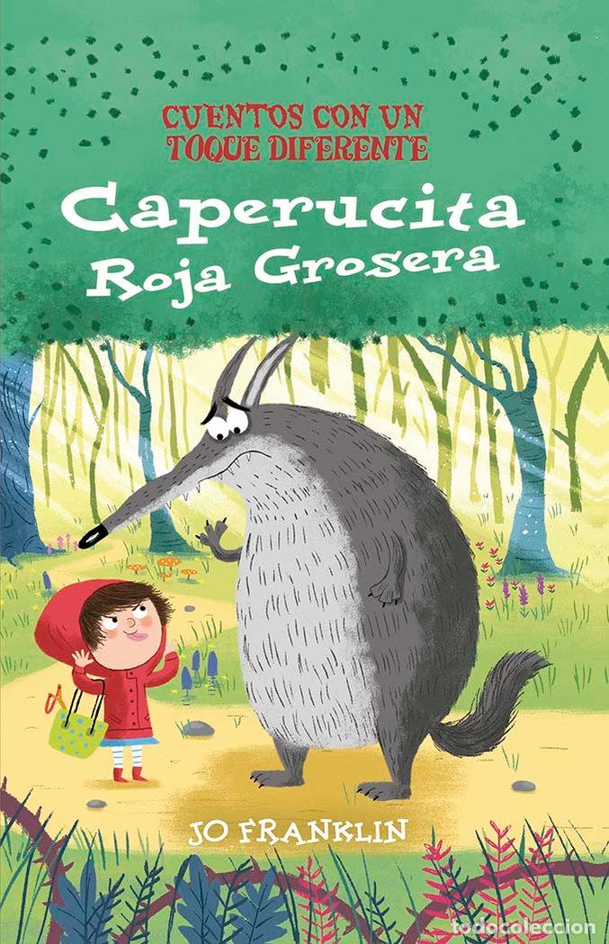 Libri: CAPERUCITA ROJA GROSERA - FRANKLIN, JOE