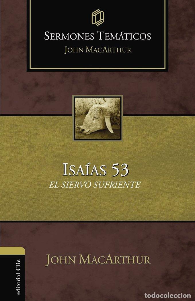 Libri: SERMONES TEMATICOS SOBRE ISAIAS 53 - MACARTHUR, JOHN F