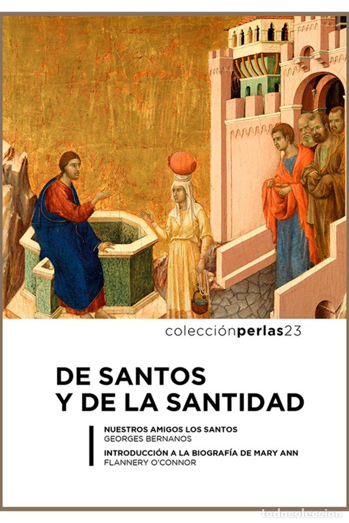 Livres: DE SANTOS Y DE LA SANTIDAD - BERNANOS