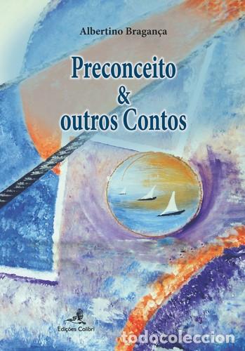 Livres: PRECONCEITO & OUTROS CONTOS - Albertino Bragan&ccedil;a