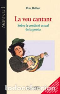 books: VEU CANTANT,LA - BALLART, PERE