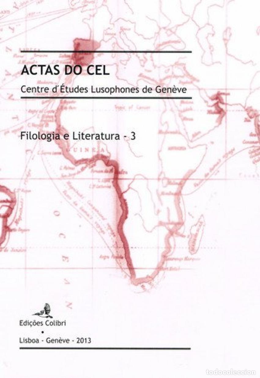 Livros: FILOLOGIA E LITERATURA &Ucirc; 3 - ACTAS DO CEL. CENTRE D&AElig;&Eacute;TUDES LUSOPHONES DE GEN&Egrave;VE - Maurizio Perugi, M