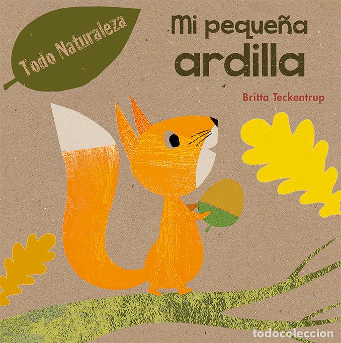books: MI PEQUE&Ntilde;A ARDILLA - TECKENTRUP, BRITTA