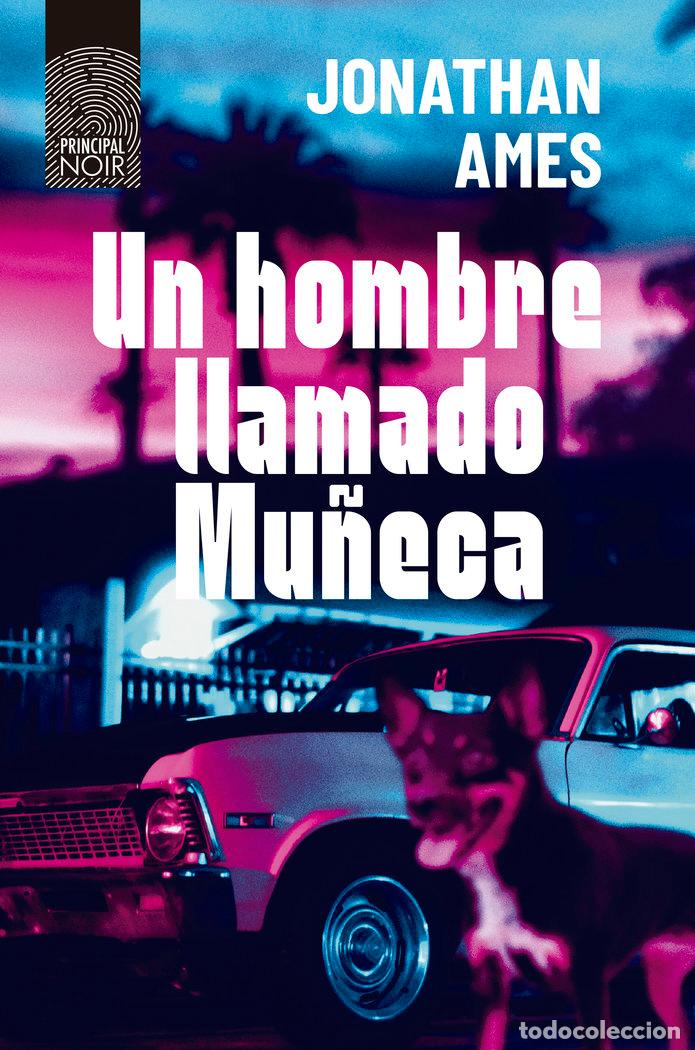 Libri: UN HOMBRE LLAMADO MU&Ntilde;ECA - AMES, JONATHAN