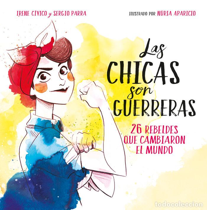 B&uuml;cher: CHICAS SON GUERRERAS,LAS - CIVICO, IRENE