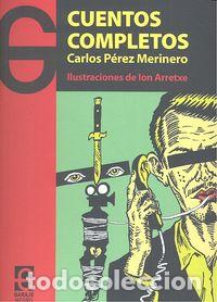 Livres: CUENTOS COMPLETOS - PEREZ MERINERO, CARLOS