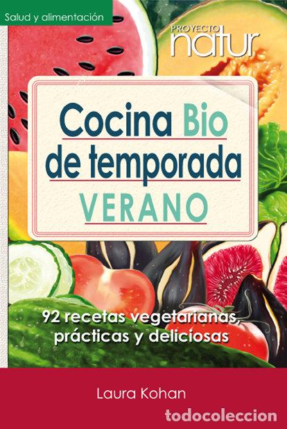 Livros: COCINA BIO DE TEMPORADA VERANO - KOHAN, LAURA