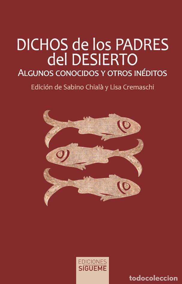 books: DICHOS DE LOS PADRES DEL DESIERTO - CHIALA, SABINO