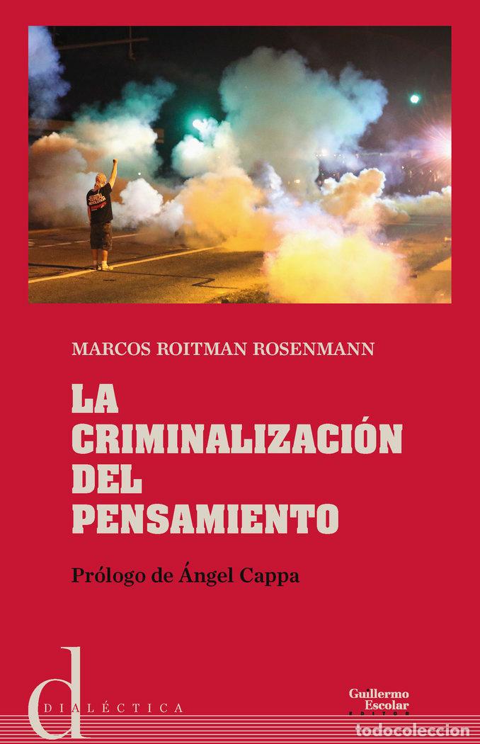 B&uuml;cher: CRIMINALIZACION DEL PENSAMIENTO,LA - ROITMAN RONSENMANN, MARCOS