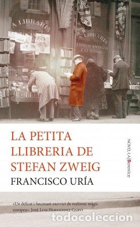 Livres: PETITA LLIBRERIA DE STEFAN ZWEIG,LA - URIA, FRANCISCO